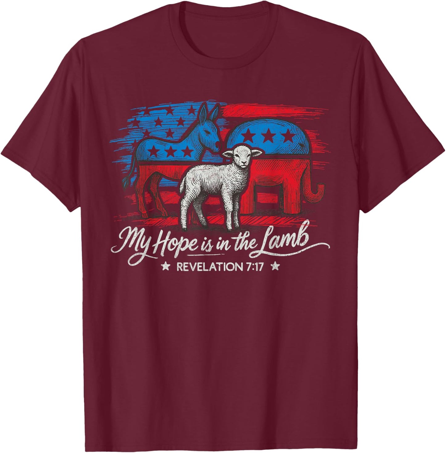 My Hope is in the Lamb Elephant Donkey USA Funny Scripture T-Shirt - T-Shirt | Maroon