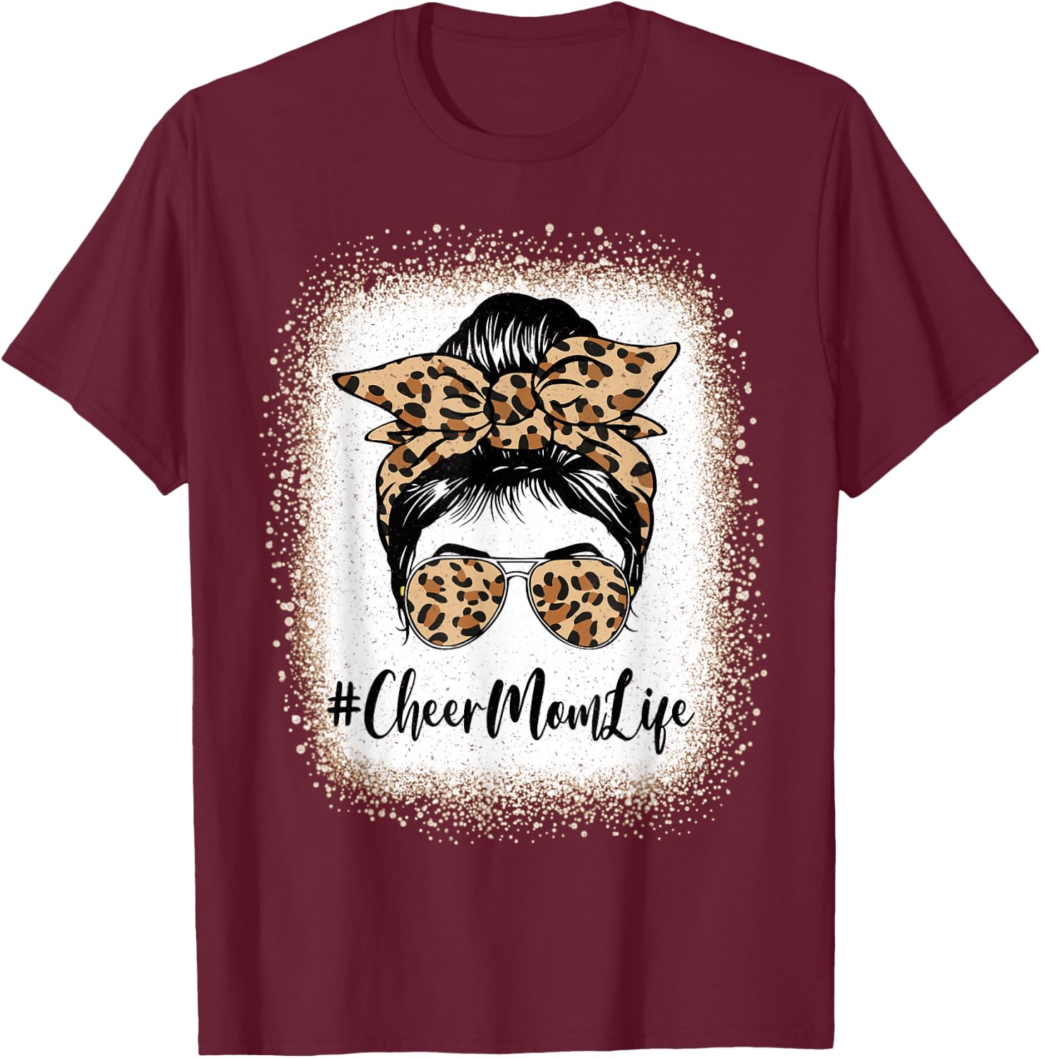 Cheer Mom Life Bleached Leopard Messy Bun Mothers day T-Shirt - T-Shirt | Maroon