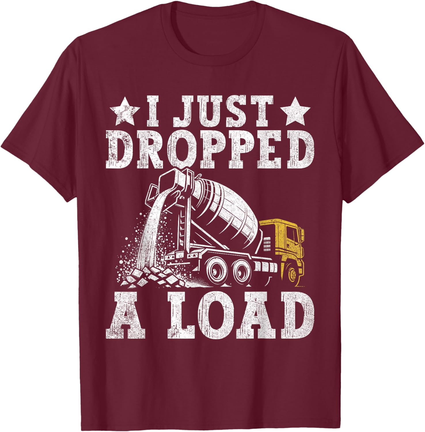 Concrete Cement Mixer Truck Driver Concrete Truck Driver T-Shirt - T-Shirt | Maroon