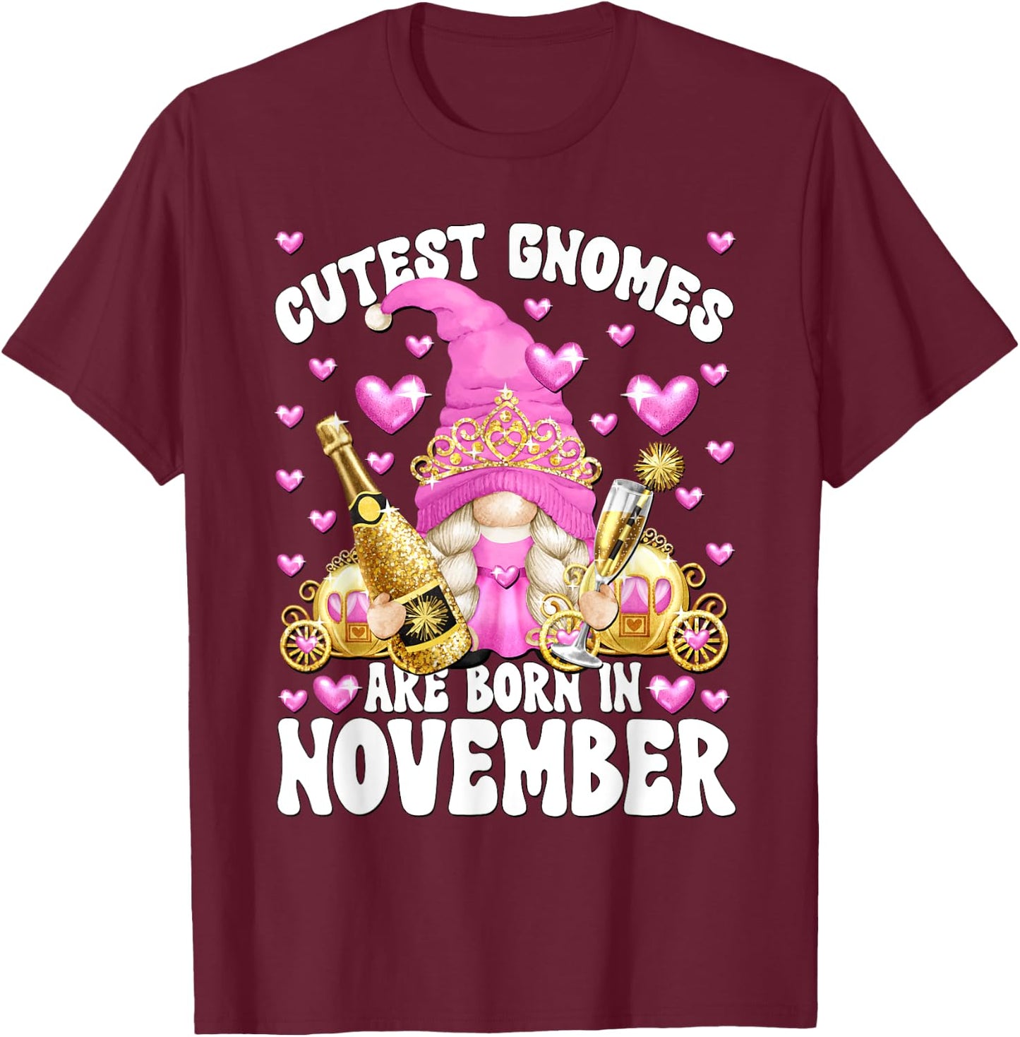 Funny Princess Birthday Gnome Born In November T-Shirt - T-Shirt | Maroon