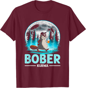 Funny Bober Bóbr Kurwa Moon Polish Beer Kurwa Bober T-Shirt - T-Shirt | Maroon