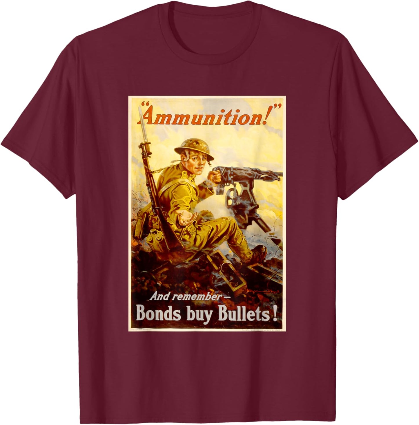 Ammunition Bonds Buy Bullets Vintage WW2 T-Shirt - T-Shirt | Maroon