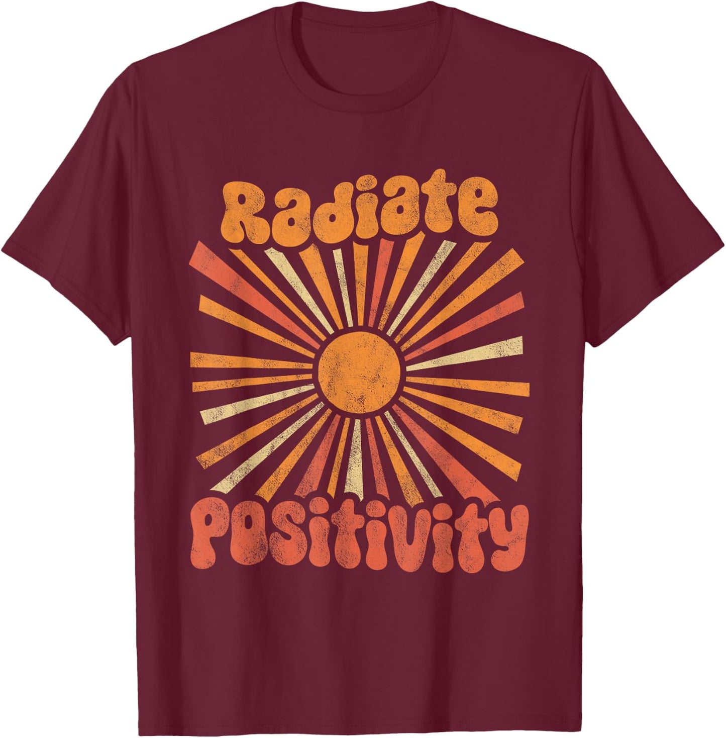Radiate Positivity T-Shirt - T-Shirt | Maroon