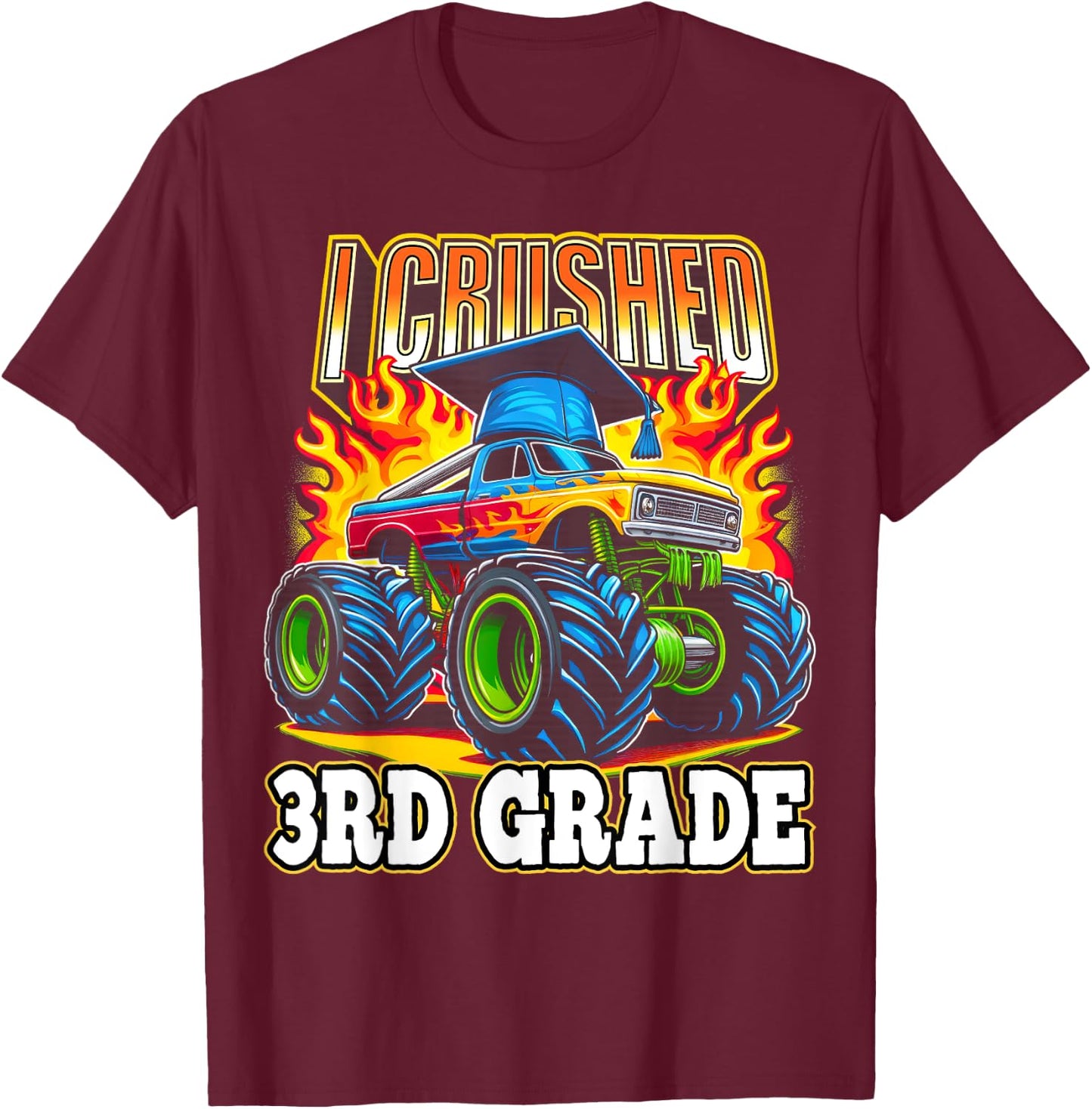 Graduation 3rd Grade Monster Truck Boys I Crushed Grad T-Shirt - T-Shirt | Maroon