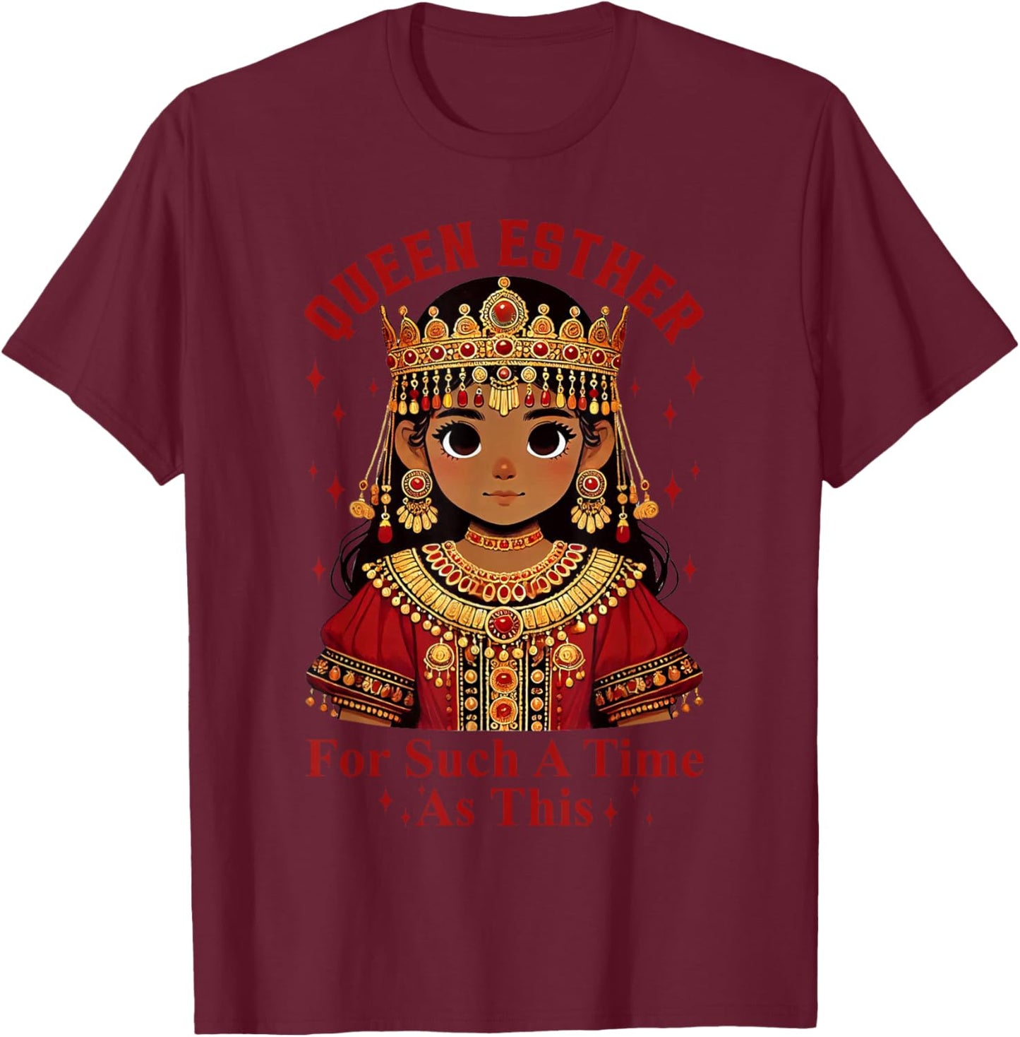 Queen Esther For Such A Time As This Purim Holiday Jewish T-Shirt - T-Shirt | Maroon