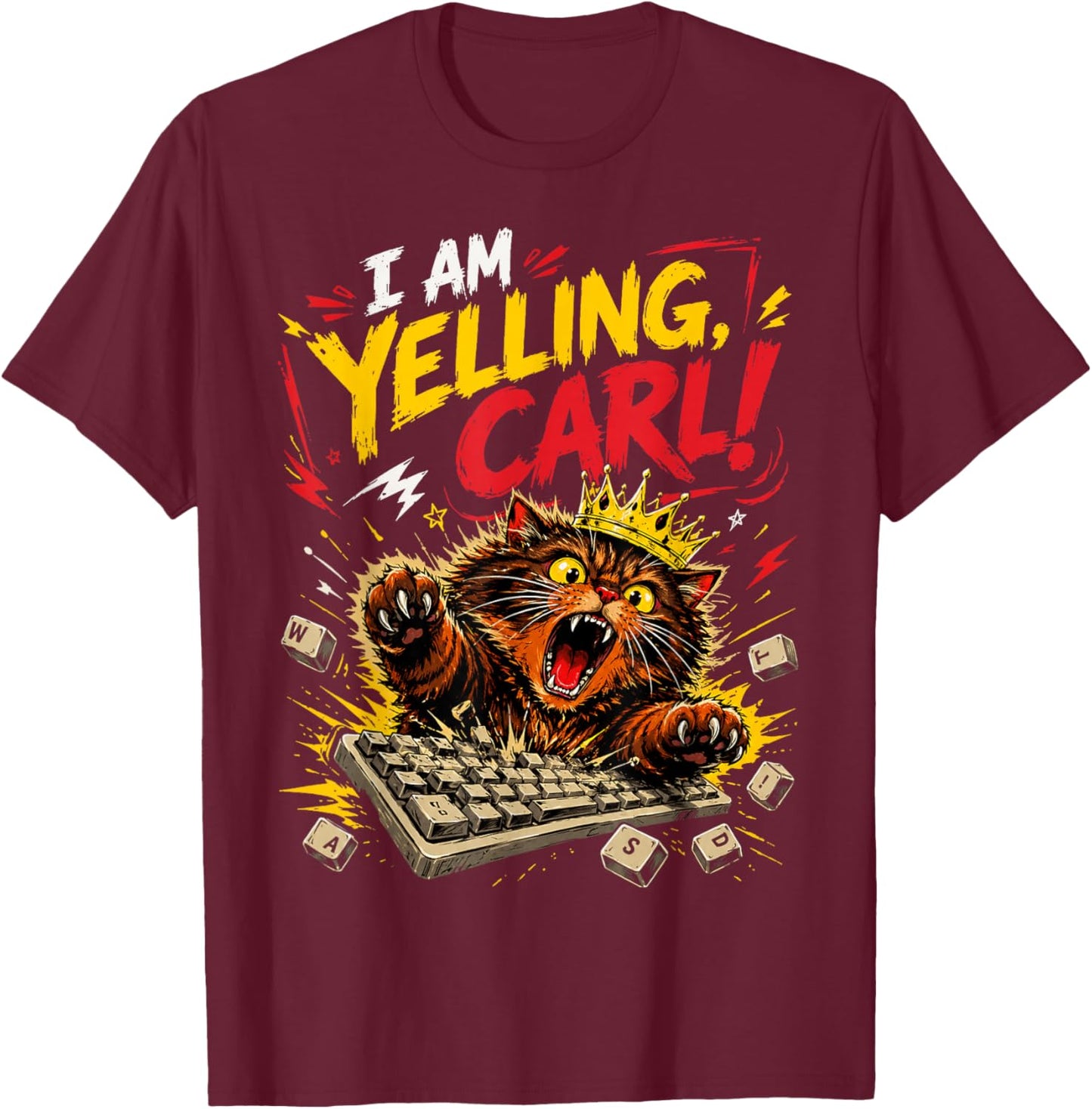 I Am Yelling Carl Cat Meme T-Shirt - T-Shirt | Maroon