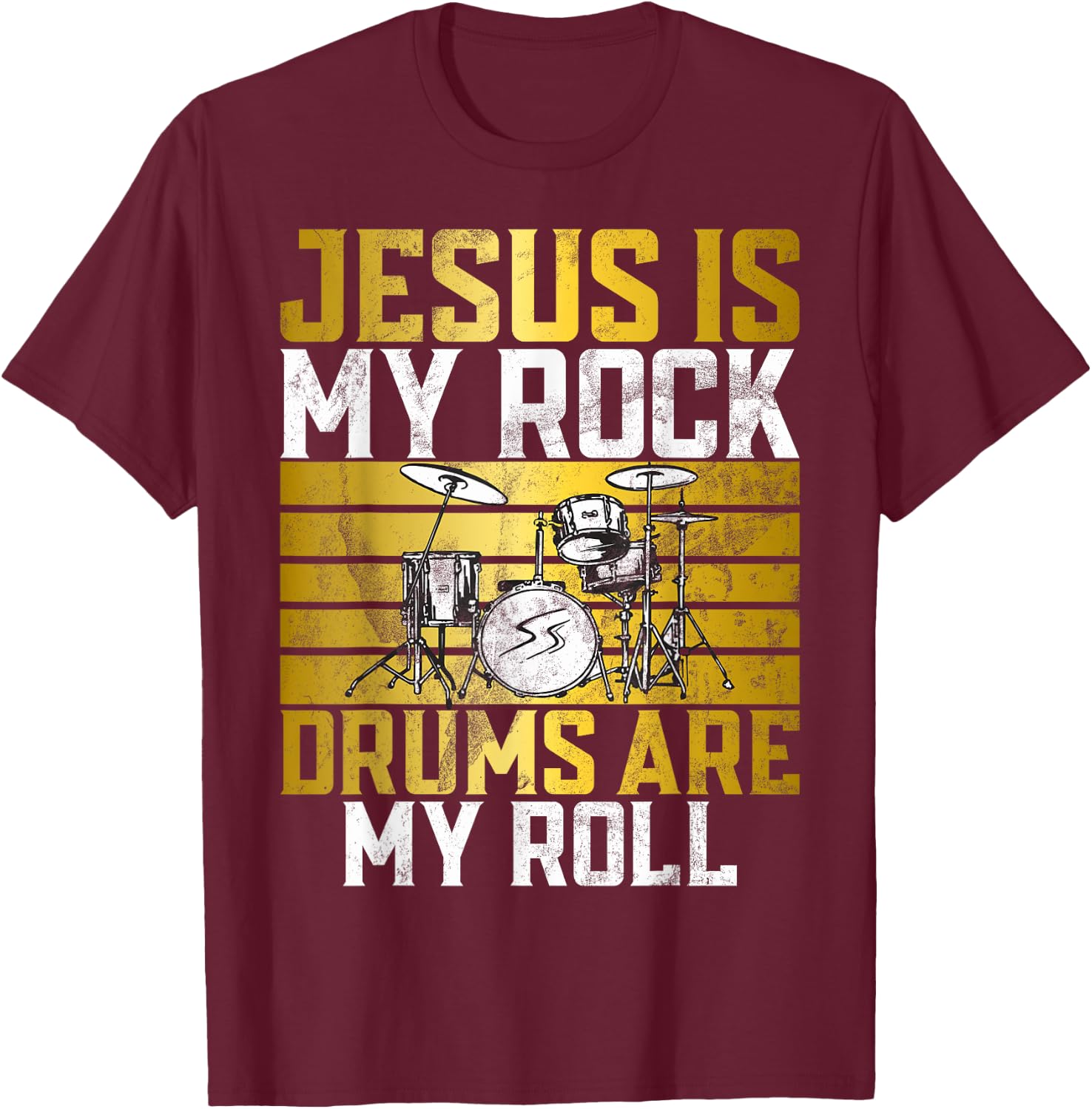 Jesus Is My Rock Drums Are My Roll Christian Drummer Jesus T-Shirt - T-Shirt | Maroon