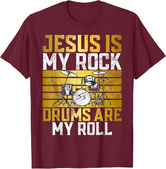 Jesus Is My Rock Drums Are My Roll Christian Drummer Jesus T-Shirt - T-Shirt | Maroon