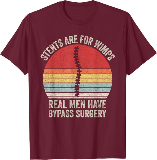Retro Real Men Have Bypass Surgery Open Heart Surgery T-Shirt - T-Shirt | Maroon
