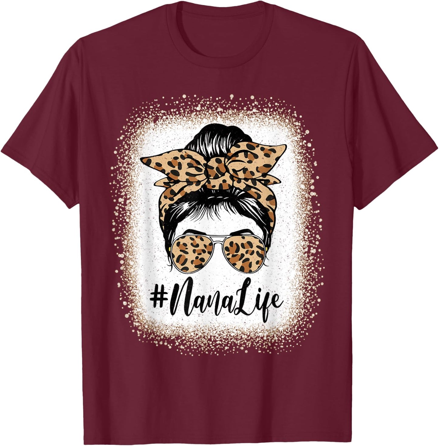 NaNa Life Bleached Leopard Messy Bun Mother's day T-Shirt - T-Shirt | Maroon