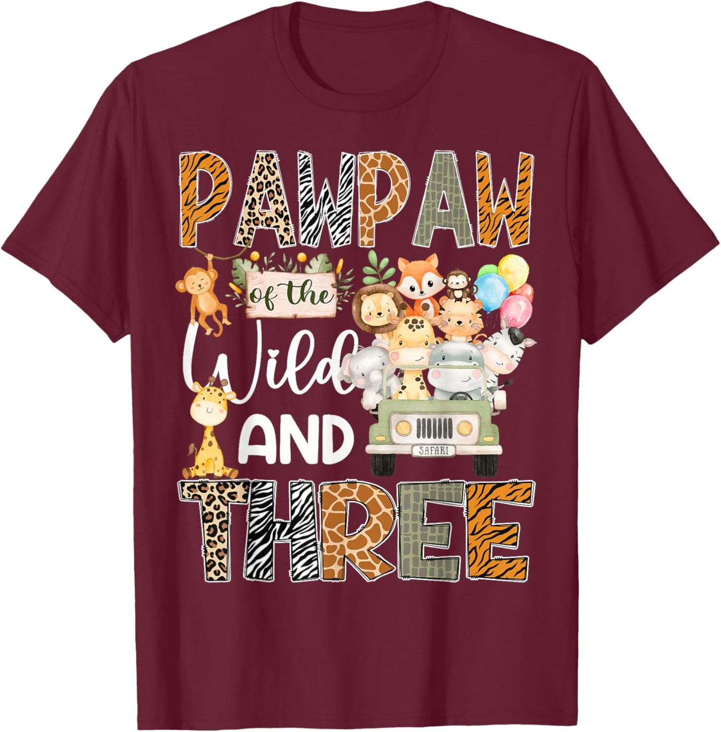 PawPaw Of The Wild Three 3Rd Birthday Safari Jungle T-Shirt - T-Shirt | Maroon