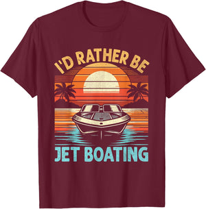 I'd Rather Be Jet Boating Jetboat Jet Boating Captain T-Shirt - T-Shirt | Maroon