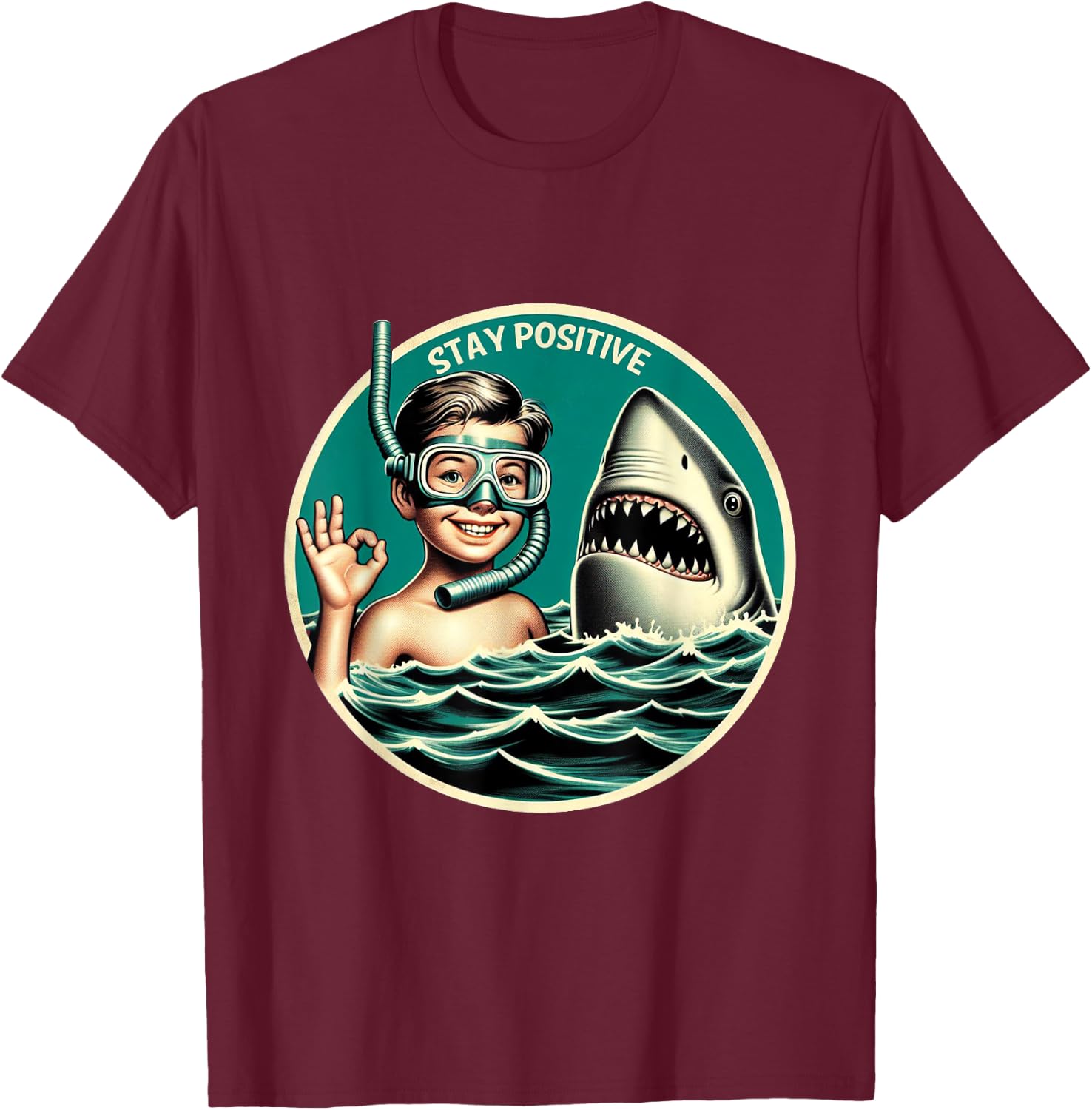 Stay Positive Shark Encounter Funny Sarcastic Snorkeling T-Shirt - T-Shirt | Maroon