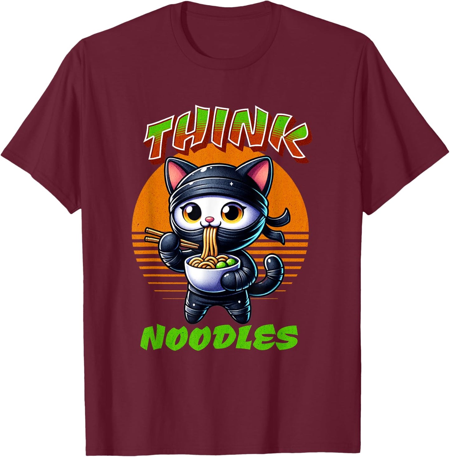 Think Noodles mmm noodles Kawaii Ninja Cat Funny Cat Men Women Kids T-Shirt - T-Shirt | Maroon