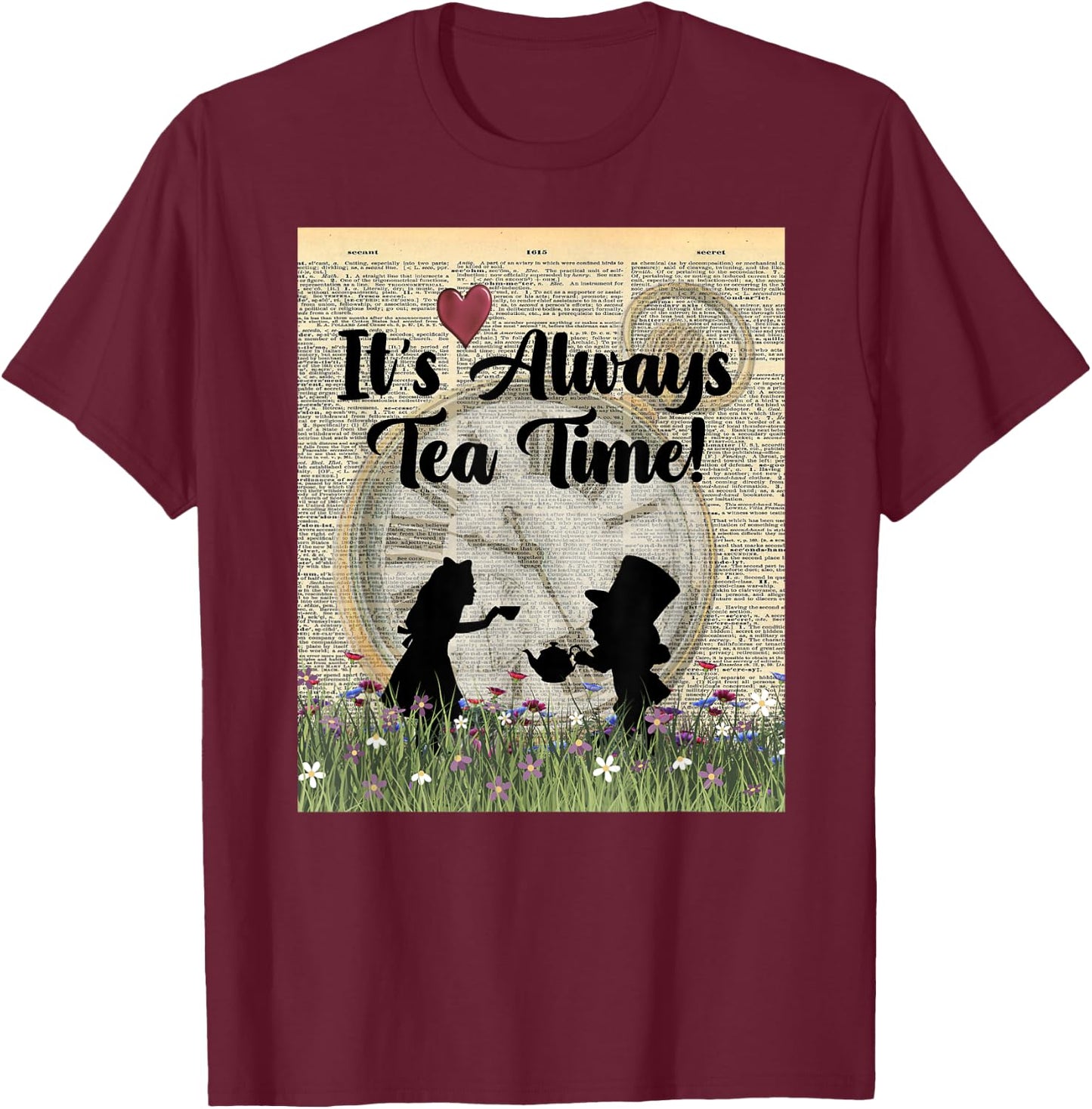 It's Always Tea Time! Alice & the Mad Hatter T-Shirt - T-Shirt | Maroon