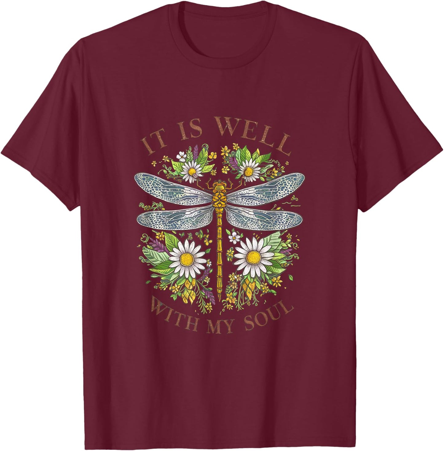 It Is Well With My Soul Dragonfly Floral T-Shirt - T-Shirt | Maroon