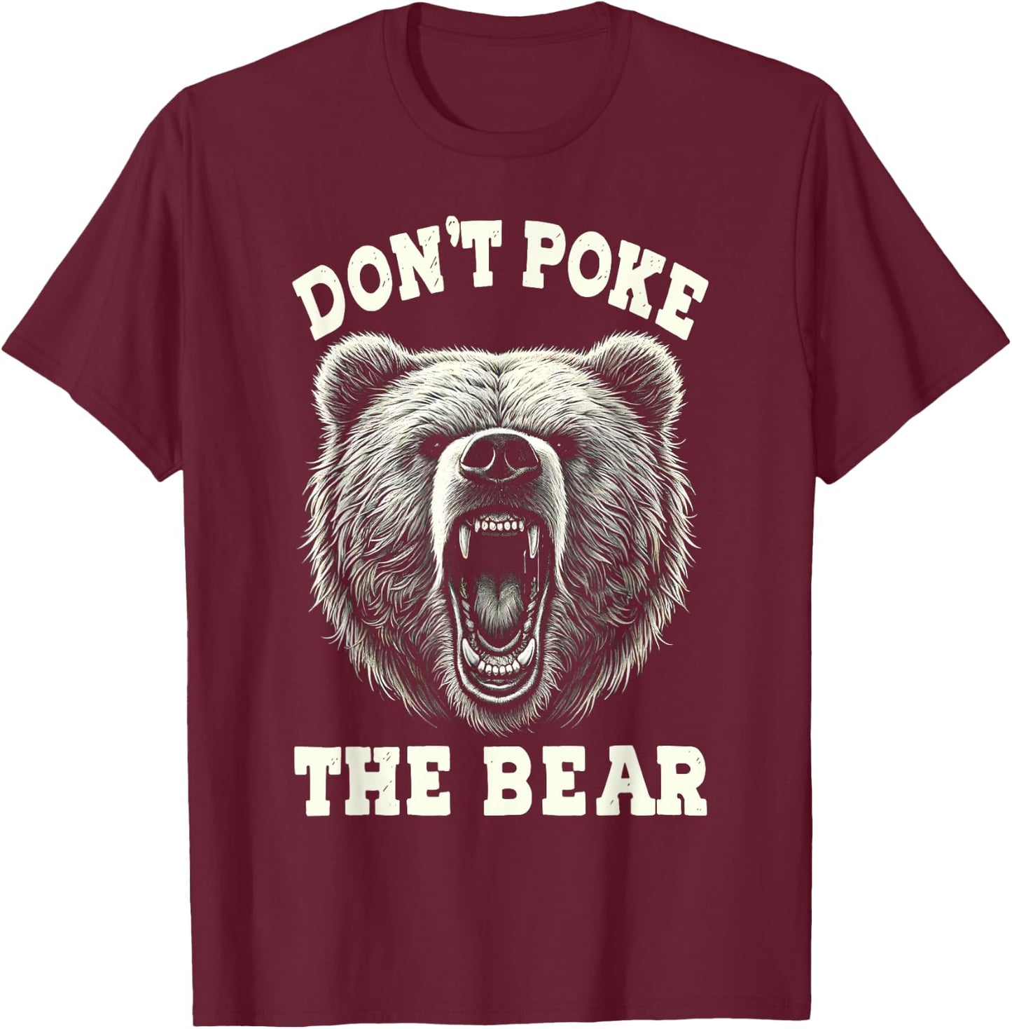 Don't Pokes Vintage Pets Lovers Animals Outfits The Bears T-Shirt - T-Shirt | Maroon