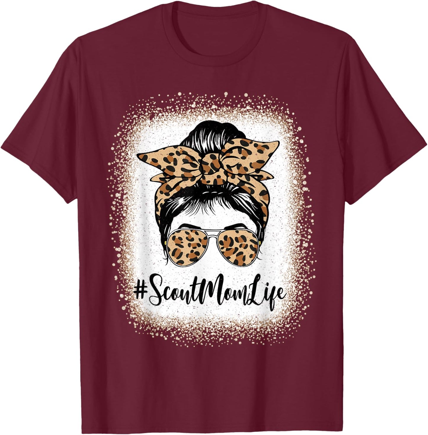 Scout Mom Life Bleached Leopard Messy Bun Mother's day T-Shirt - T-Shirt | Maroon