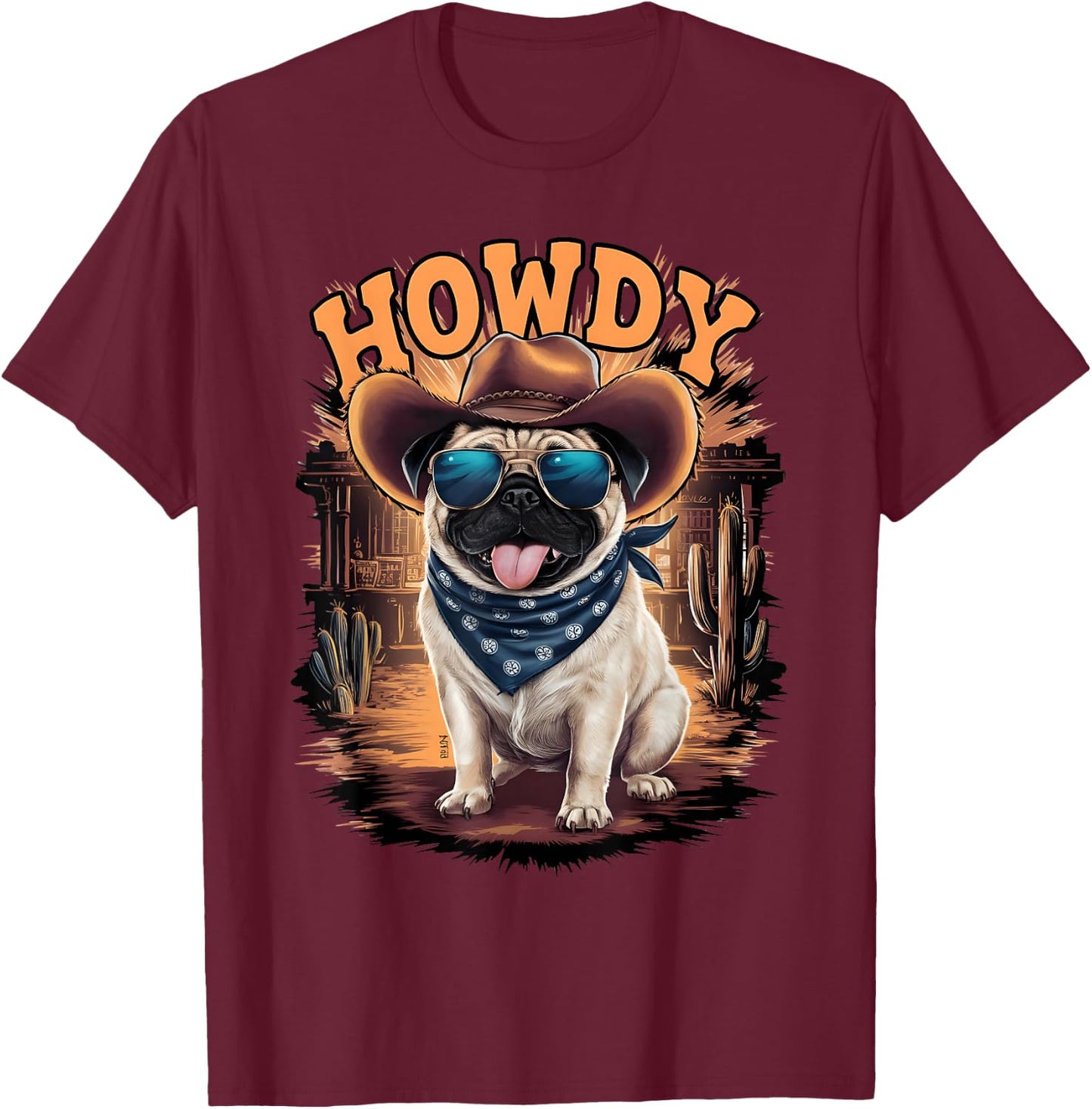 Pug Funny Cowboy Cowgirl Western Country Animal T-Shirt - T-Shirt | Maroon