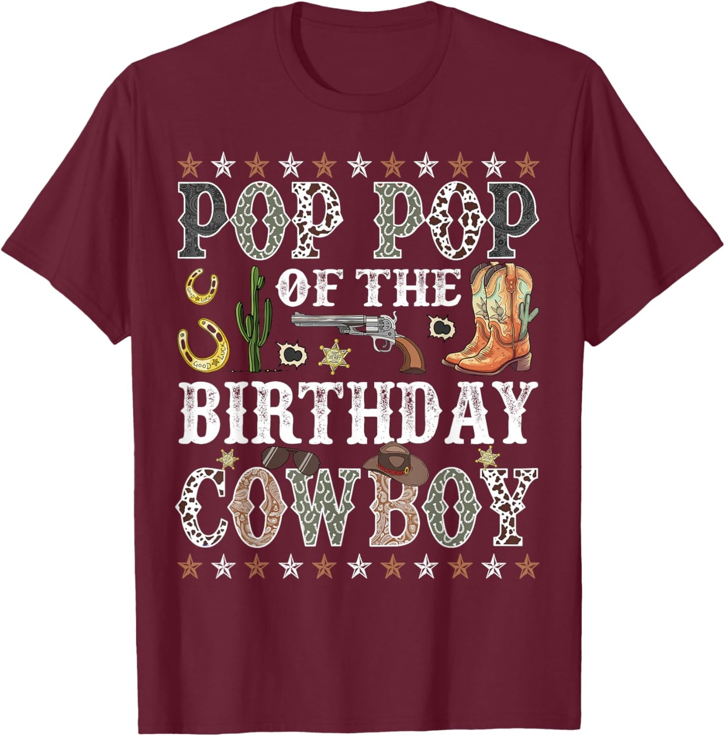Pop Pop Of The Birthday Cowboy Rodeo Pop Pop T-Shirt - T-Shirt | Maroon