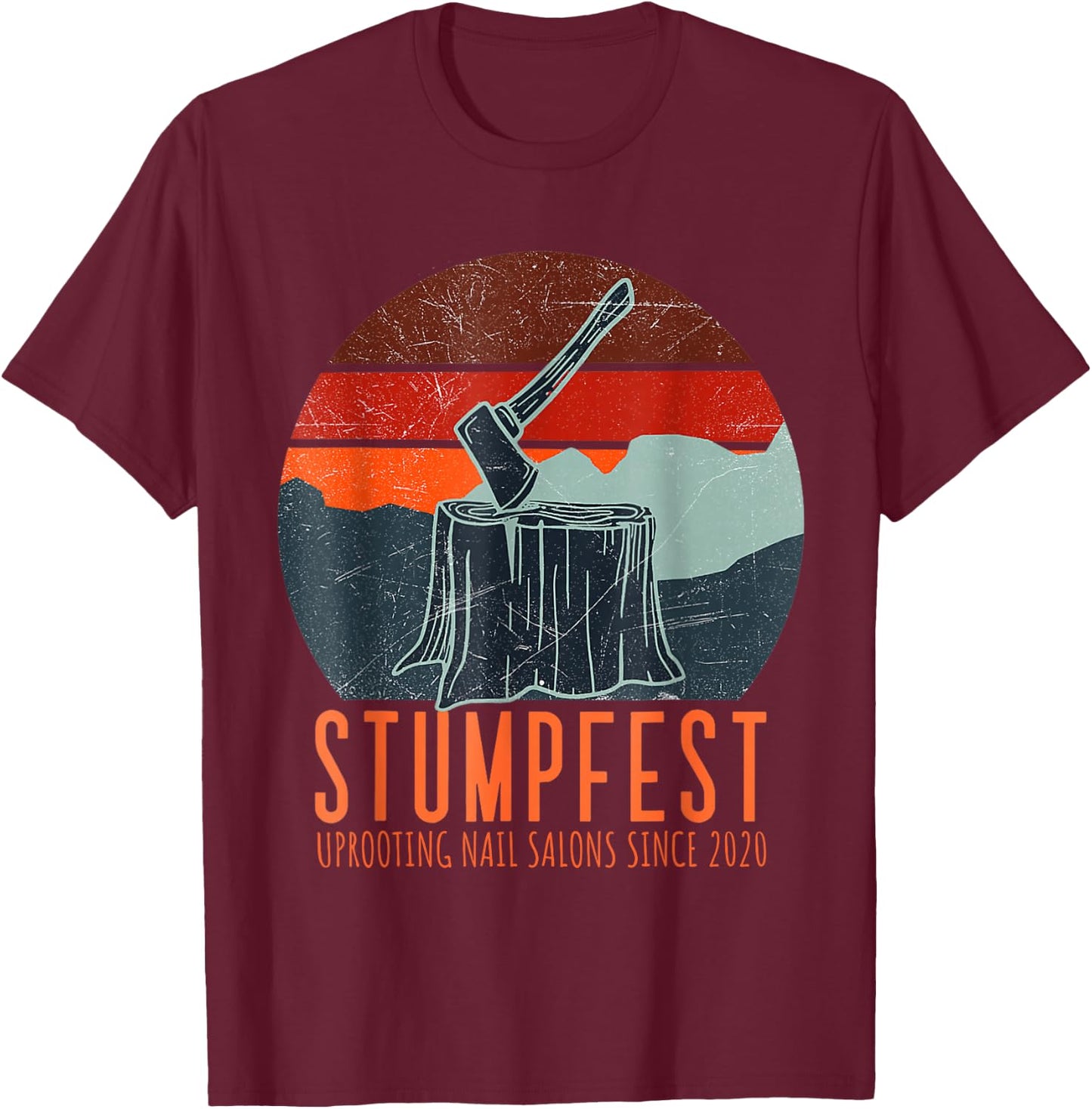 Stumpfest Uprooting Nail Salons Comedy Festival Vintage T-Shirt - T-Shirt | Maroon