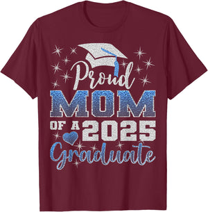 Super Proud Mom of 2025 Graduate Awesome Family College T-Shirt - T-Shirt | Maroon