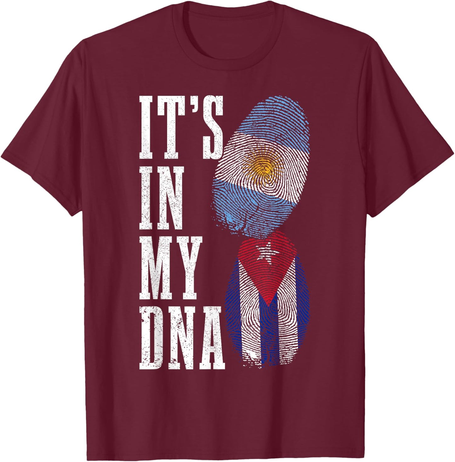 Cuba Argentina It's In My DNA Argentinian Pride Cuban Roots T-Shirt - T-Shirt | Maroon