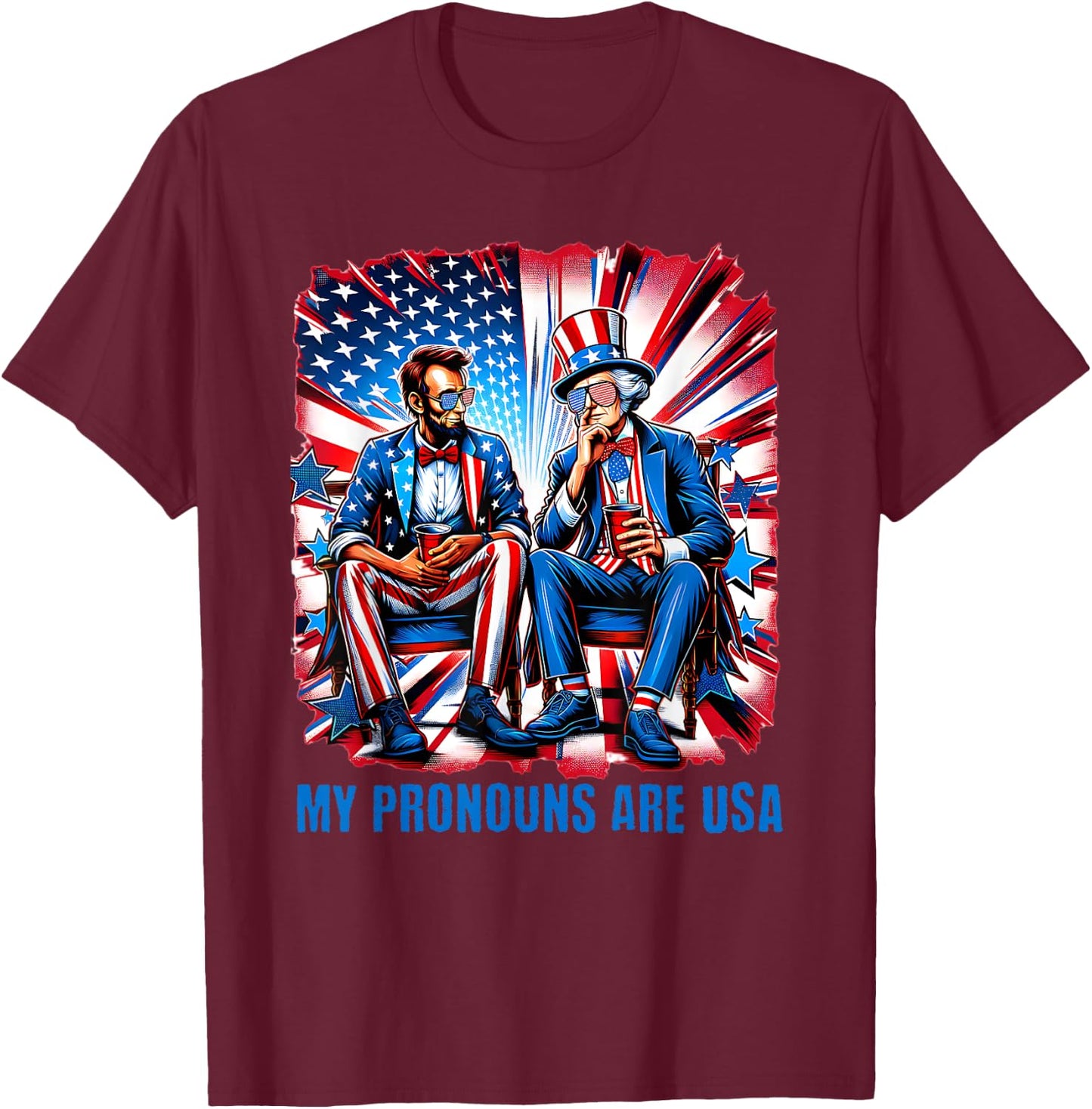 Funny Lincoln Washington 4th Of July Patriotic American USA T-Shirt - T-Shirt | Maroon