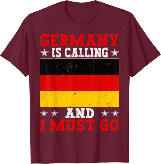 Germany Is Calling And I Must Go Travel Vintage T-Shirt - T-Shirt | Maroon