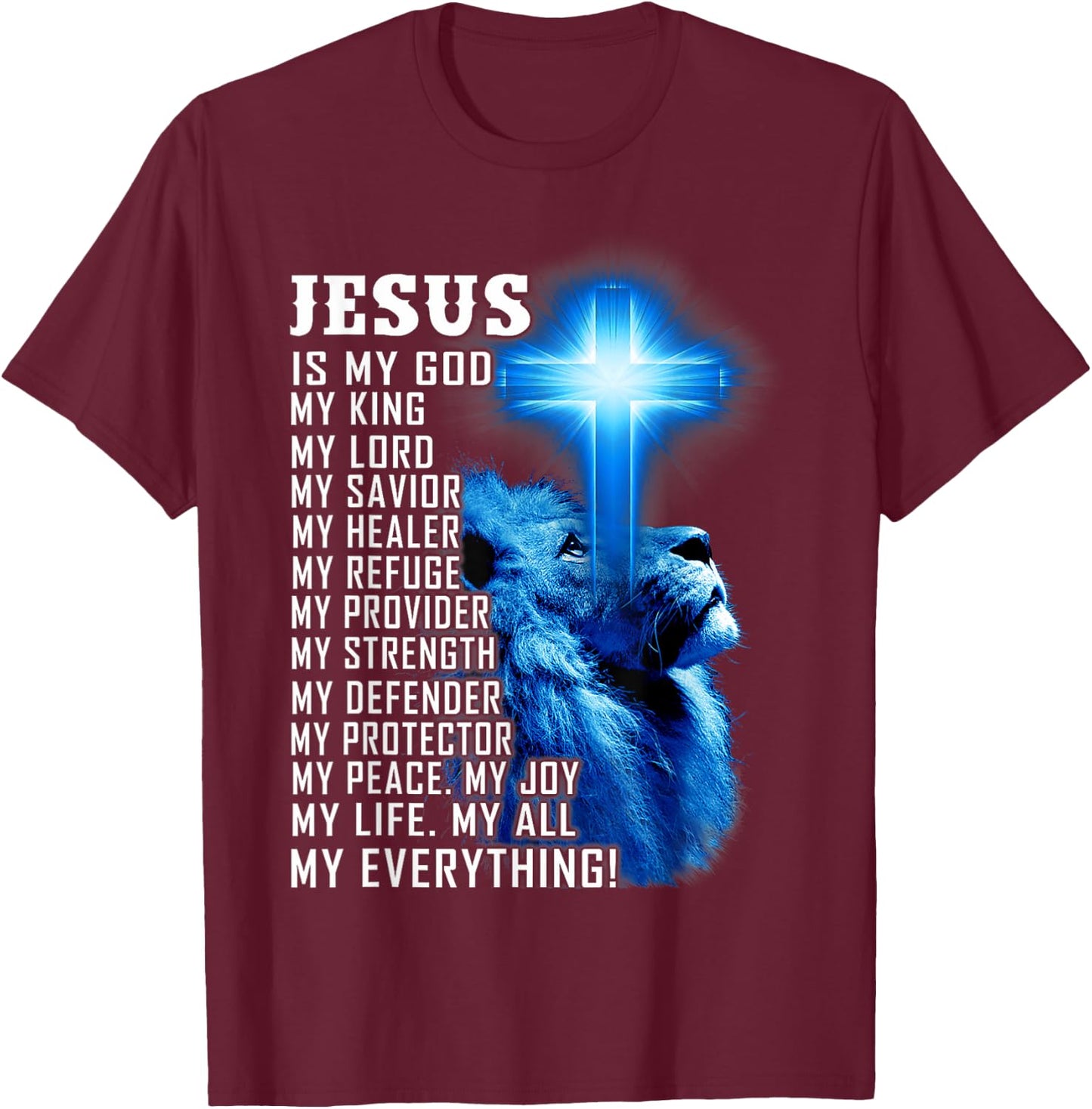 Jesus Is My God King Lord Savior Lion Christian Religious T-Shirt - T-Shirt | Maroon