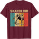 Skater Kid Funny Vintage Skateboarding Girls Boys T-Shirt - T-Shirt | Maroon