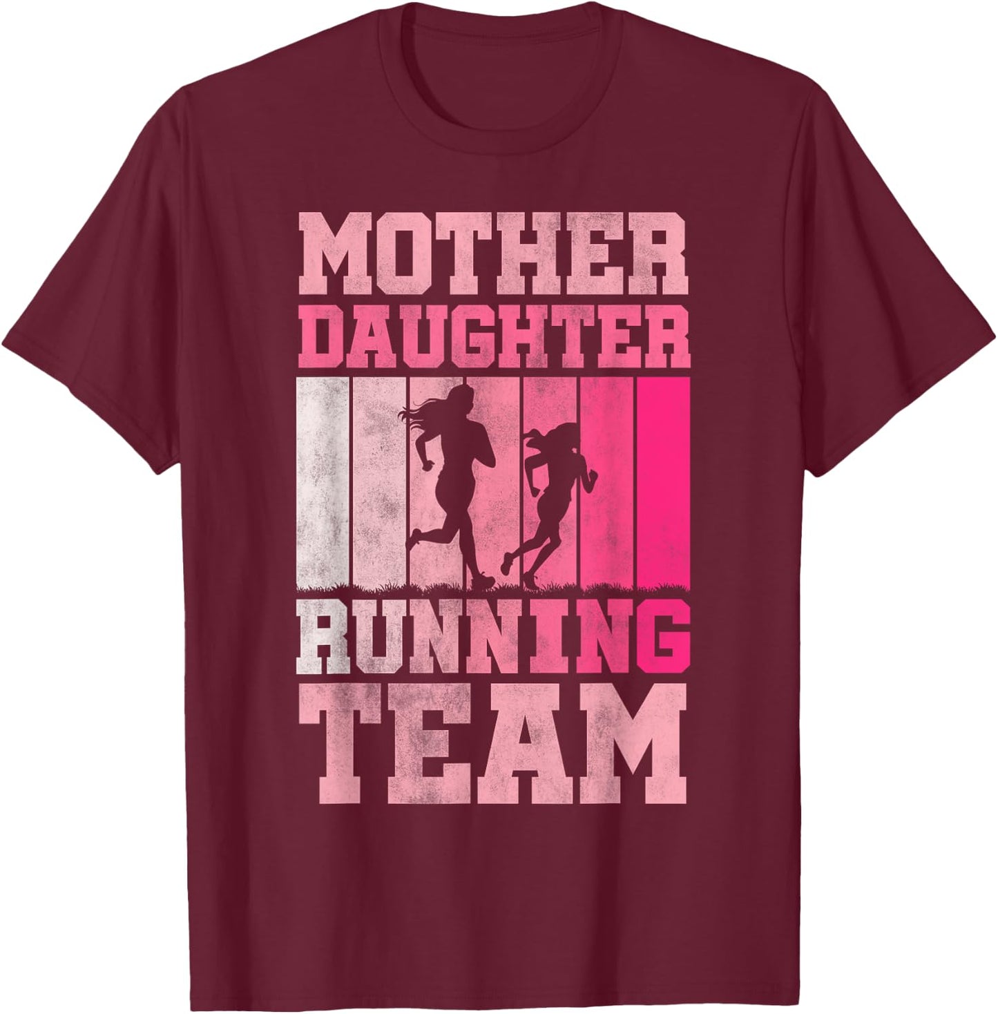 Mother Daughter Running Team - Funny Running Family T-Shirt - T-Shirt | Maroon