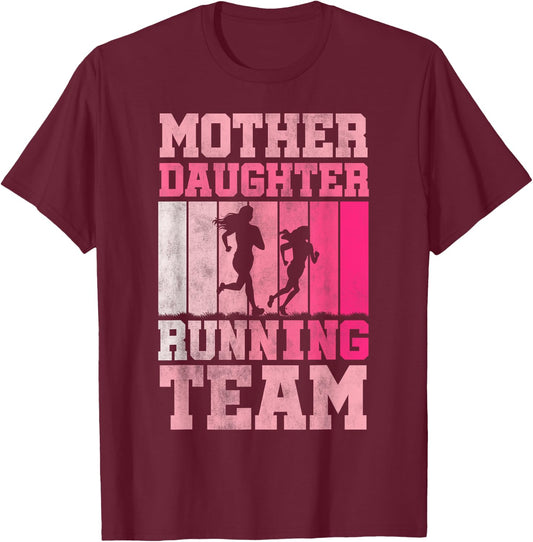 Mother Daughter Running Team - Funny Running Family T-Shirt - T-Shirt | Maroon