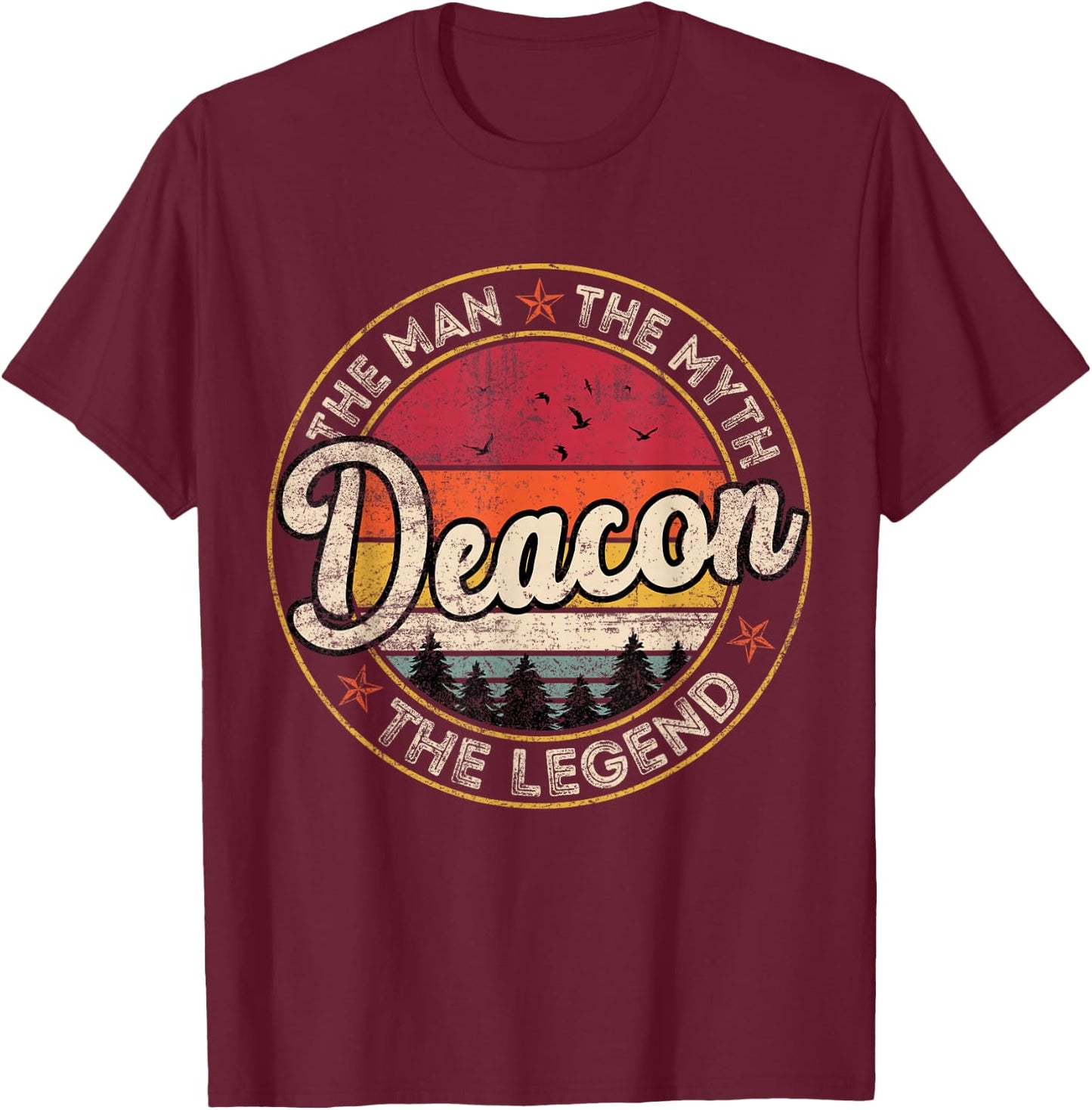 Deacon The Man The Myth The Legend Personalized Name T-Shirt - T-Shirt | Maroon