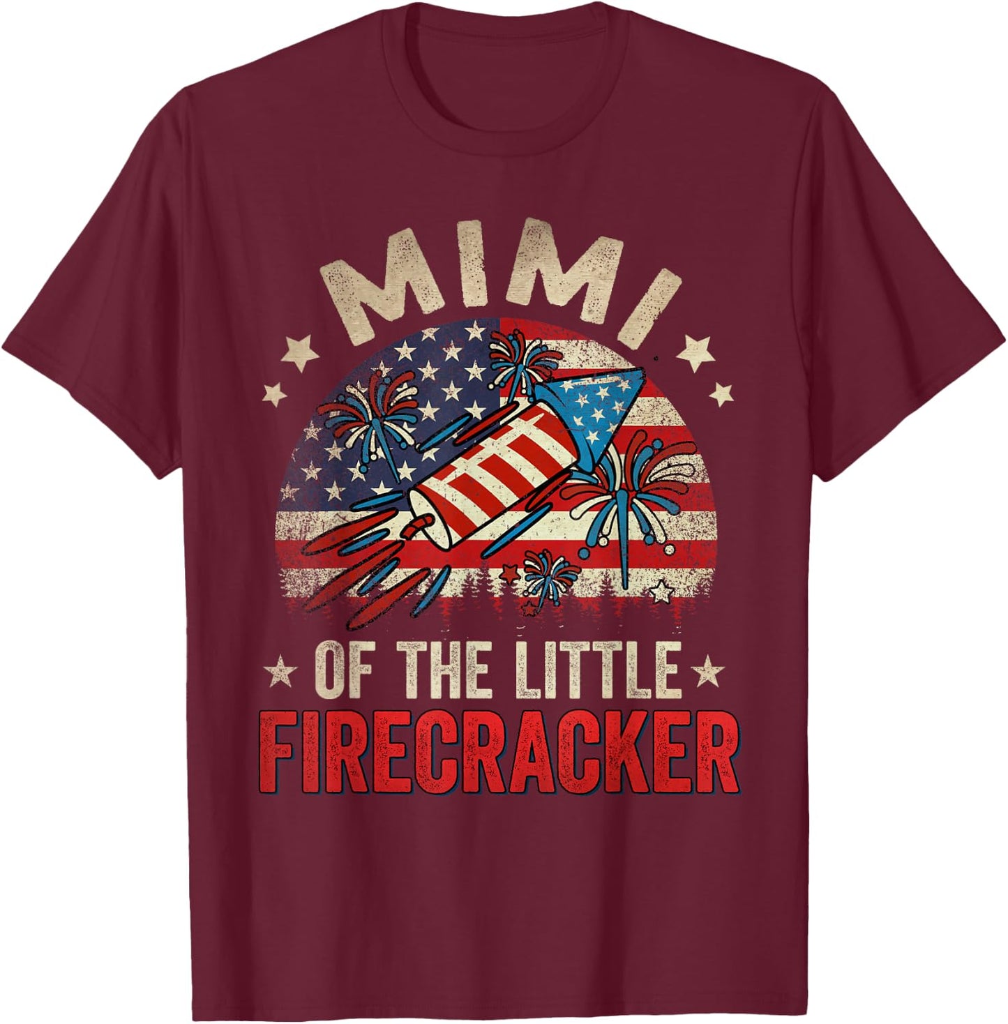 4th Of July Birthday Mimi Of The Little Firecracker Women Men T-Shirt - T-Shirt | Maroon