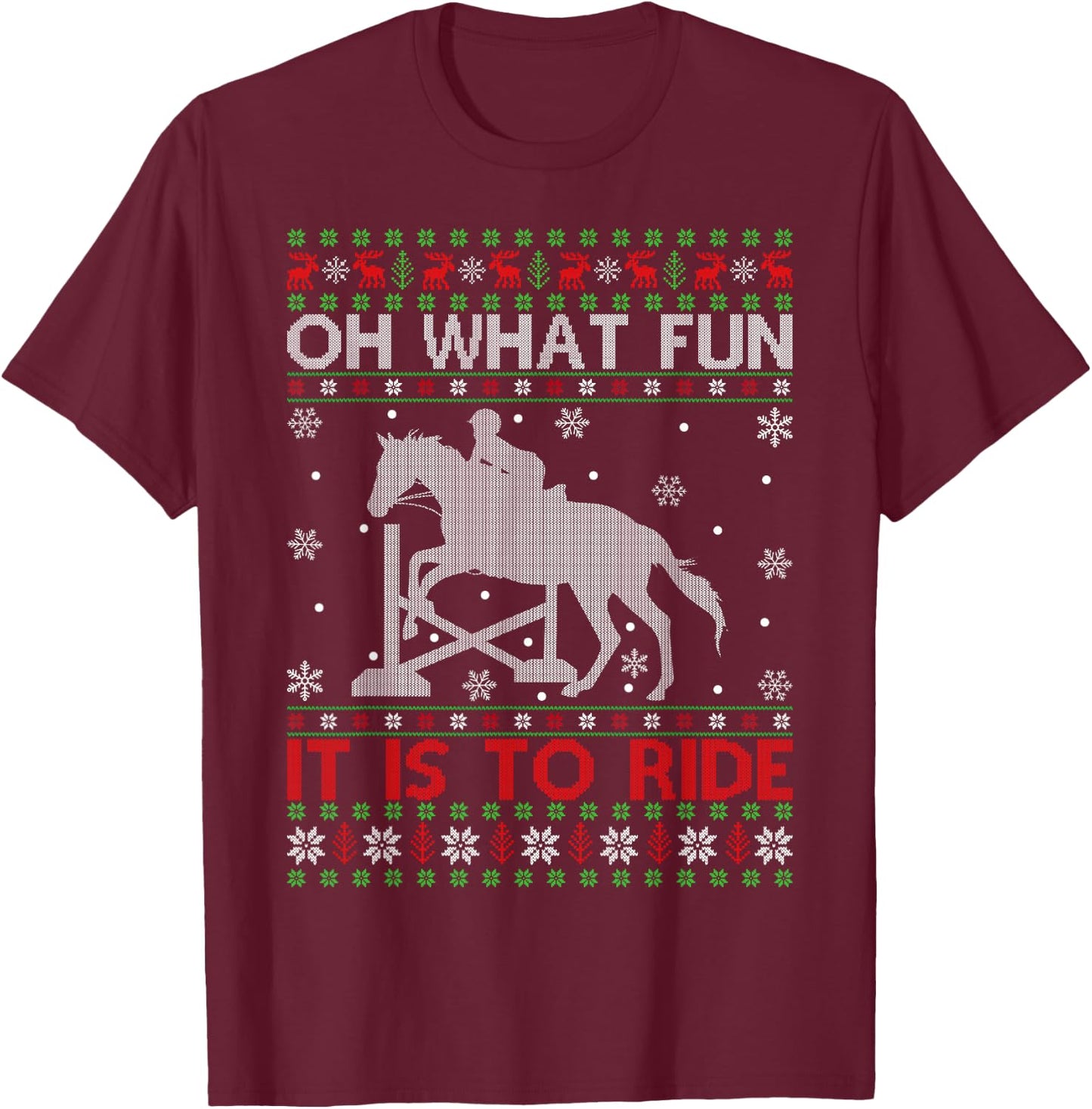 Oh What Fun It Is To Ride Horse Ugly Horse Christmas T-Shirt - T-Shirt | Maroon