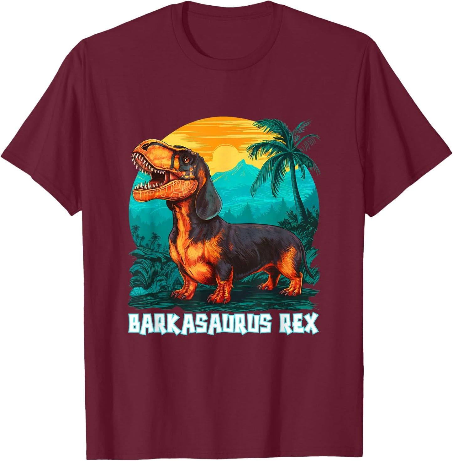Barkasaurus Rex Dachshund T-Rex Mix Dog Sarcasm Funny T-Shirt - T-Shirt | Maroon