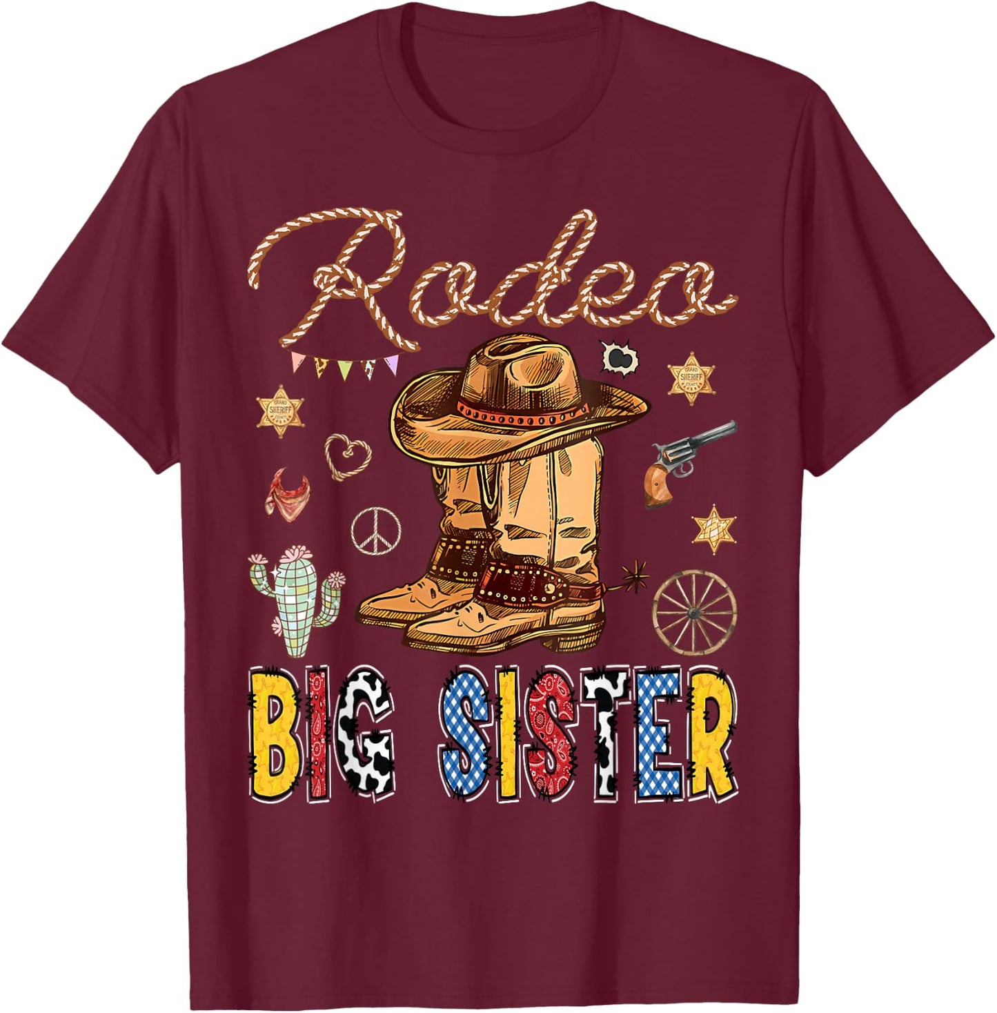 Rodeo Big Sister Western Birthday Cowboy Matching Family T-Shirt - T-Shirt | Maroon