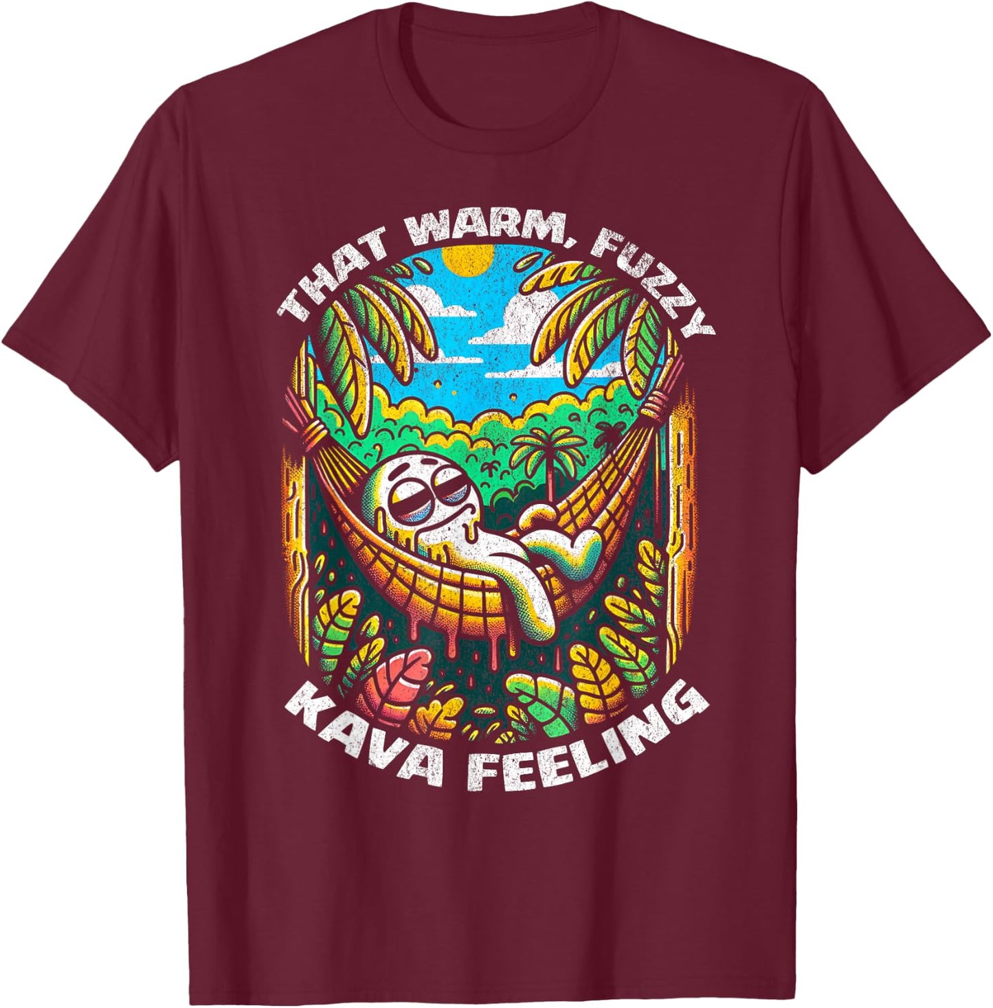 That Warm, Fuzzy Kava Feeling - Funny Kava Enthusiast T-Shirt - T-Shirt | Maroon