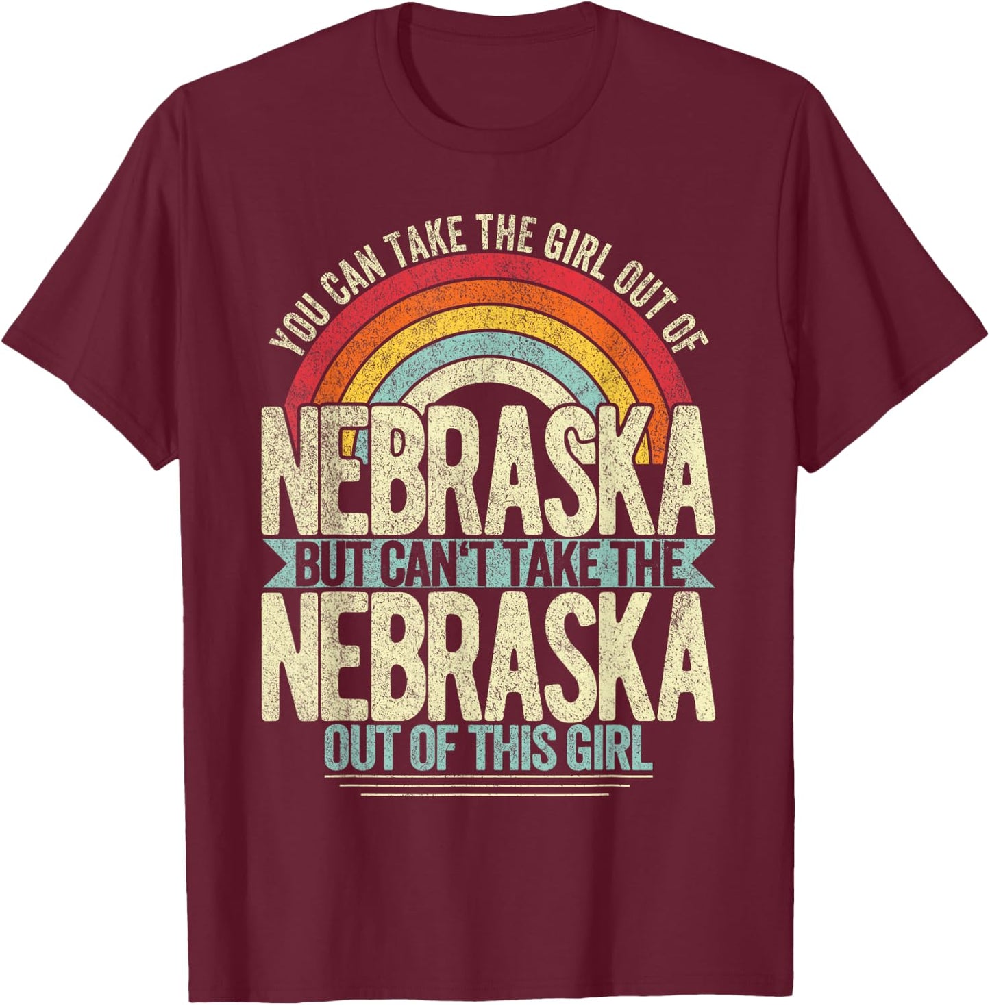Retro Girl Out Of Nebraska Hometown Home Nebraska T-Shirt - T-Shirt | Maroon