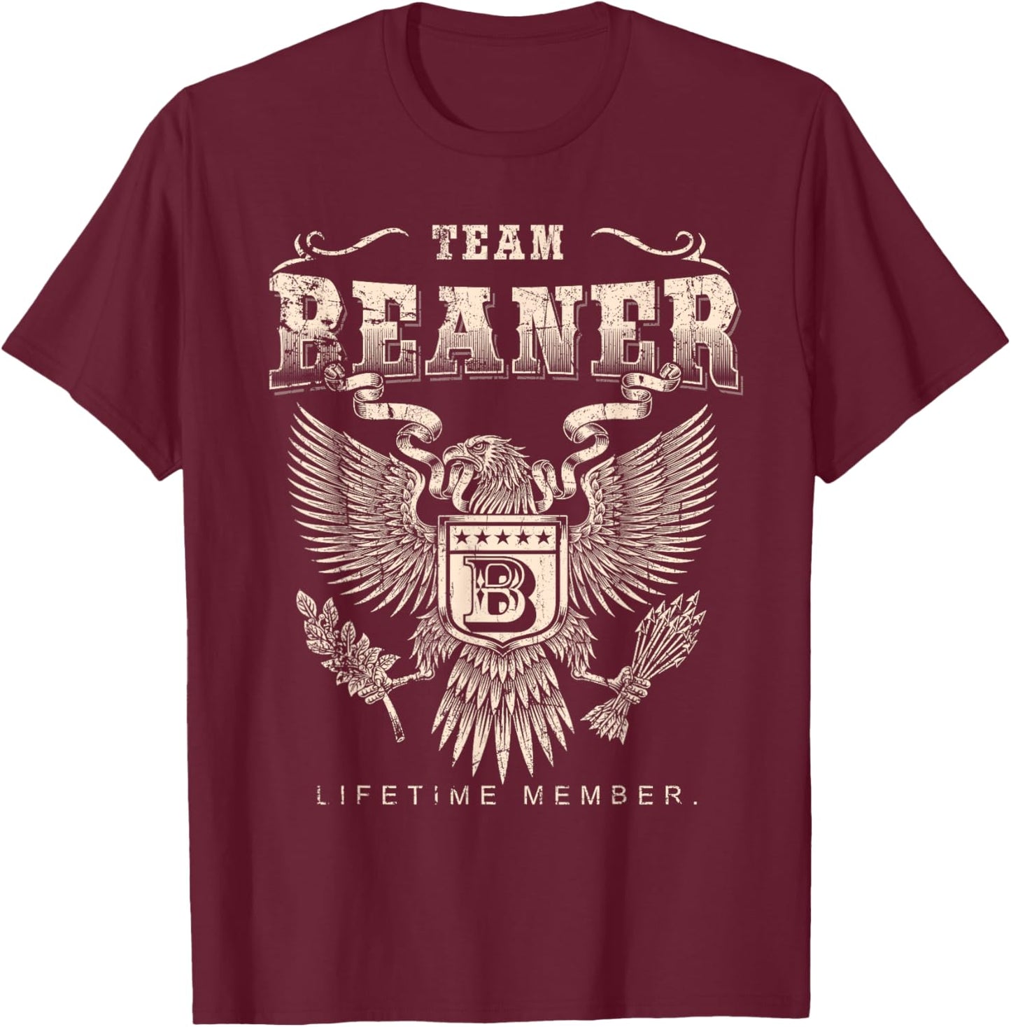 Team Beaner Lifetime Member - Beaner Name T-Shirt - T-Shirt | Maroon