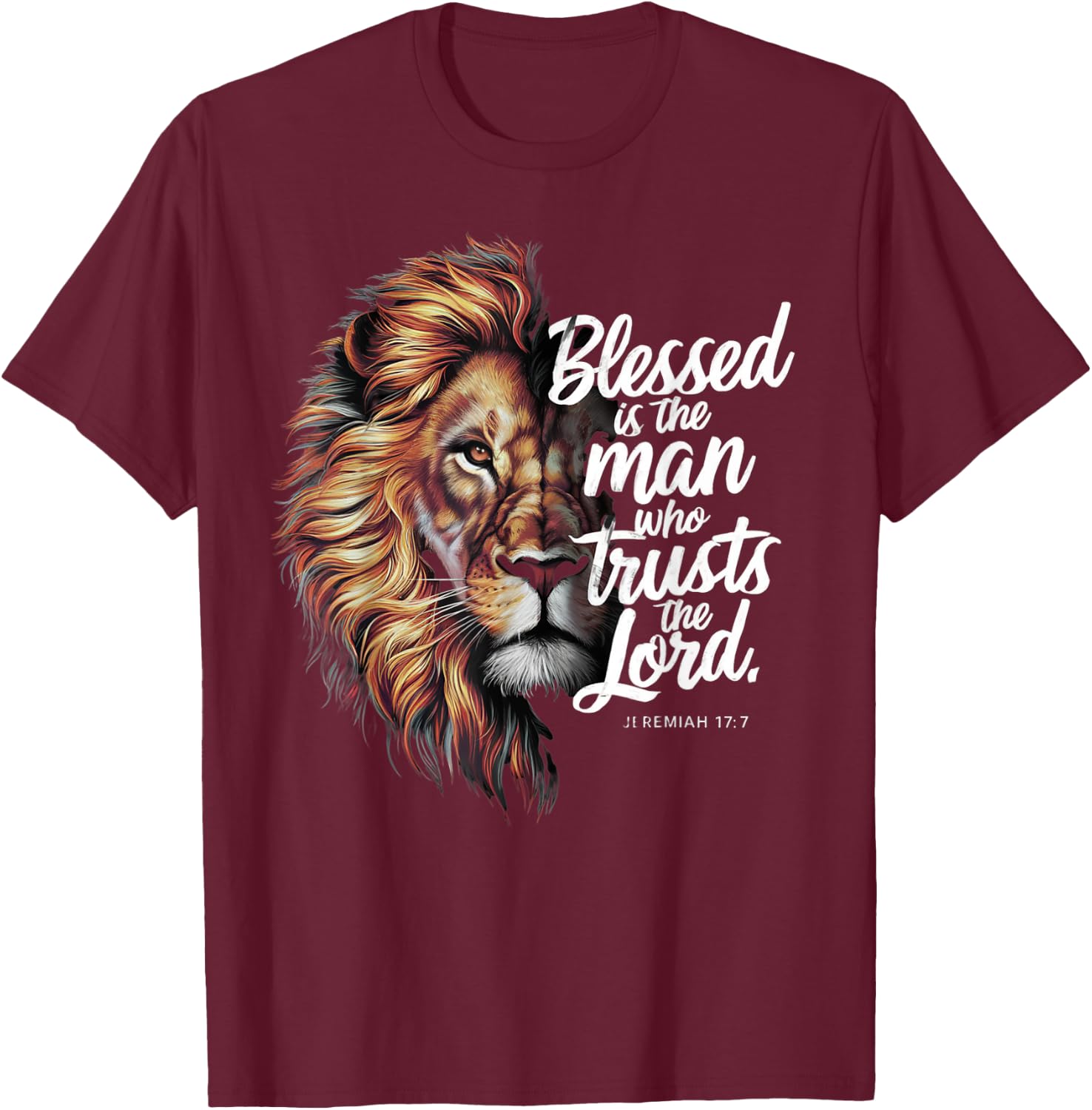 Blessed Christian God Jesus Faith Bible Verse Jeremiah Lion T-Shirt - T-Shirt | Maroon
