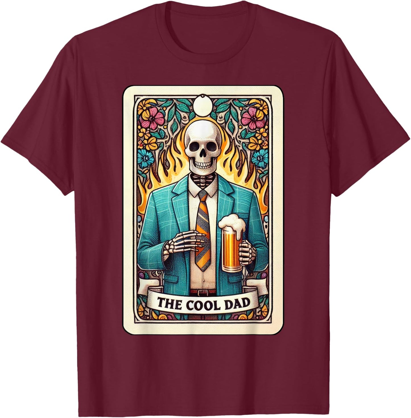 Cool Dad Tarot Card Skeleton Fathers Day Beer Daddy Papa Men T-Shirt - T-Shirt | Maroon