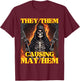 They Them Mayhem Funny Cringe Hard Skeleton Meme T-Shirt - T-Shirt | Maroon