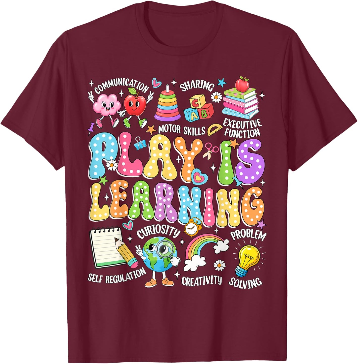 Play is Learning Back to School Kindergarten Teachers Kids T-Shirt - T-Shirt | Maroon