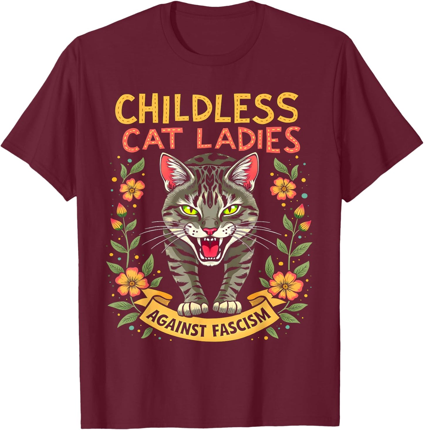 Childless Cat Ladies Against Fascism T-Shirt - T-Shirt | Maroon