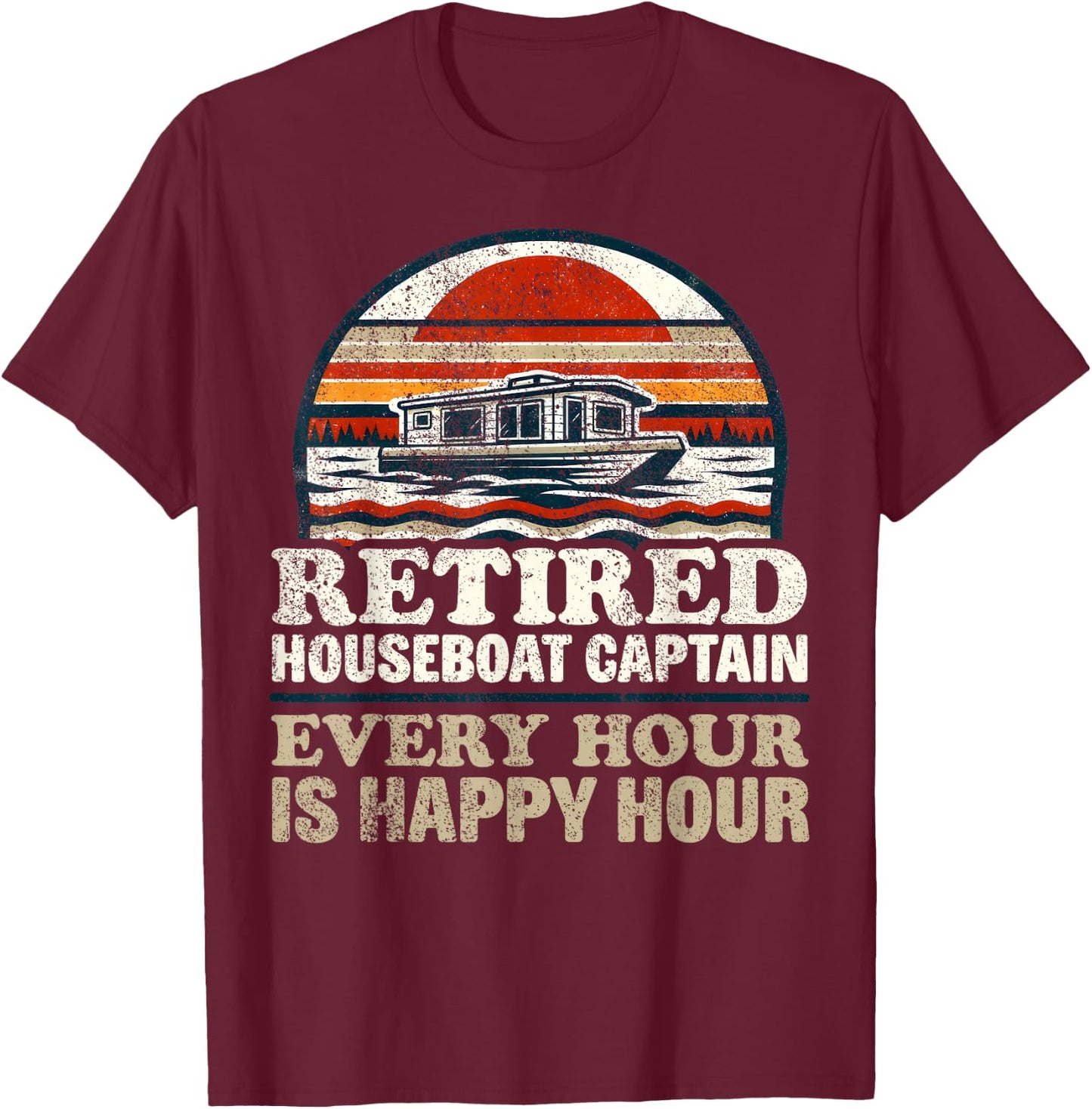 Retired Houseboat Captain Pensioner Houseboat T-Shirt - T-Shirt | Maroon