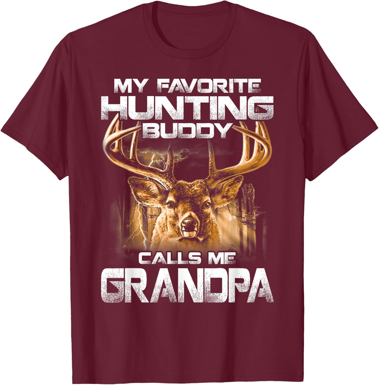 My Favorite Hunting Buddy Calls Me Grandpa T-Shirt - T-Shirt | Maroon