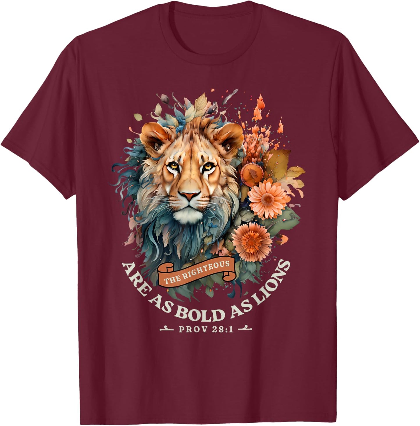 Christian The Righteous Are Fearless Lion of Judah God Faith T-Shirt - T-Shirt | Maroon
