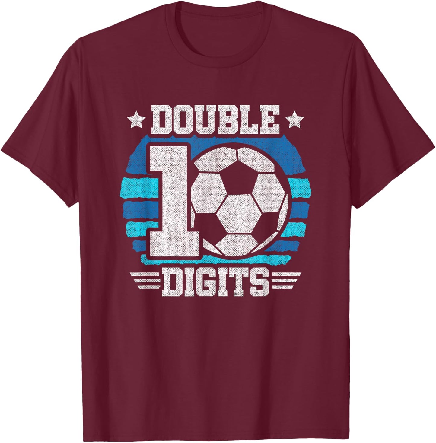 Double Digits 10th Birthday Soccer 10 Year Old Boy Birthday T-Shirt - T-Shirt | Maroon